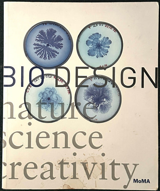 Bio Design: Nature, Science, Creativity (2012)