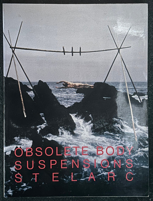 OBSOLETE BODY SUSPENSIONS STELARC