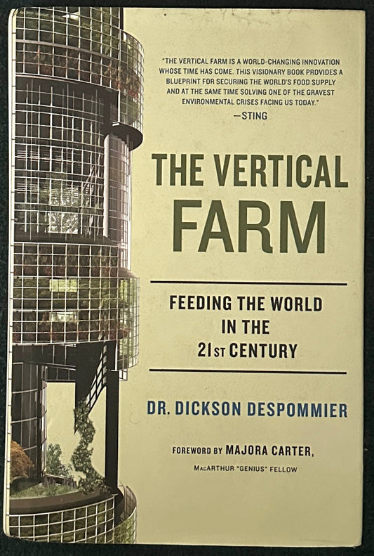 The Vertical Farm: Feeding the World in the 21st Century