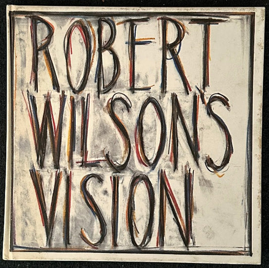 Robert Wilson's Vision (Book and Disk)