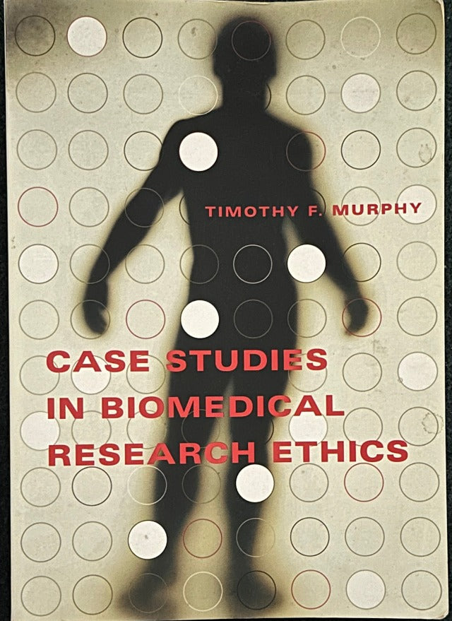 Case Studies in Biomedical Research Ethics