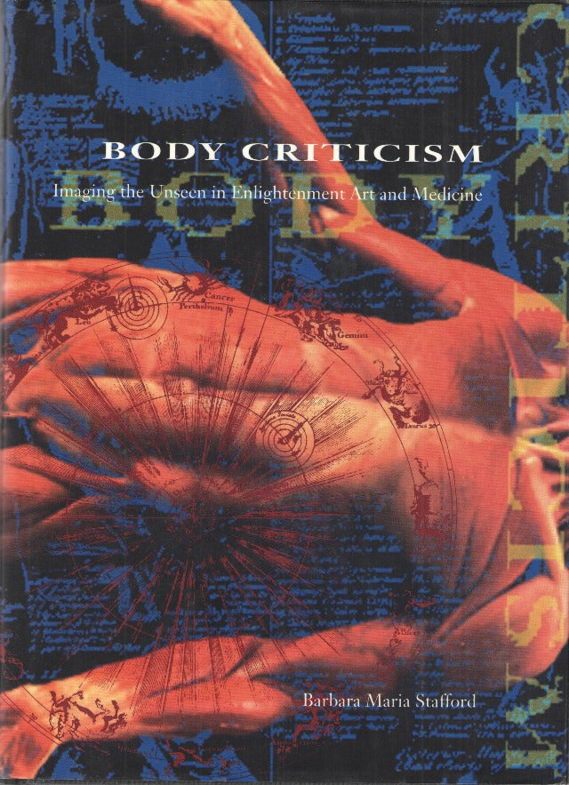 Body Criticism: Imaging the Unseen in Enlightenment Art and Medicine