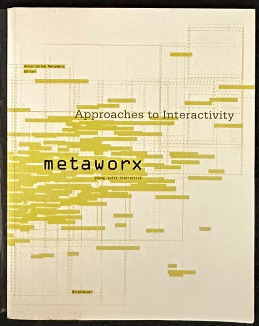 Approaches in Interactivity metaworx