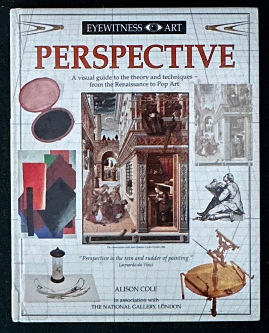 Perspective  A visual guide to the theory and techniqies from the Renaissance to Pop Art