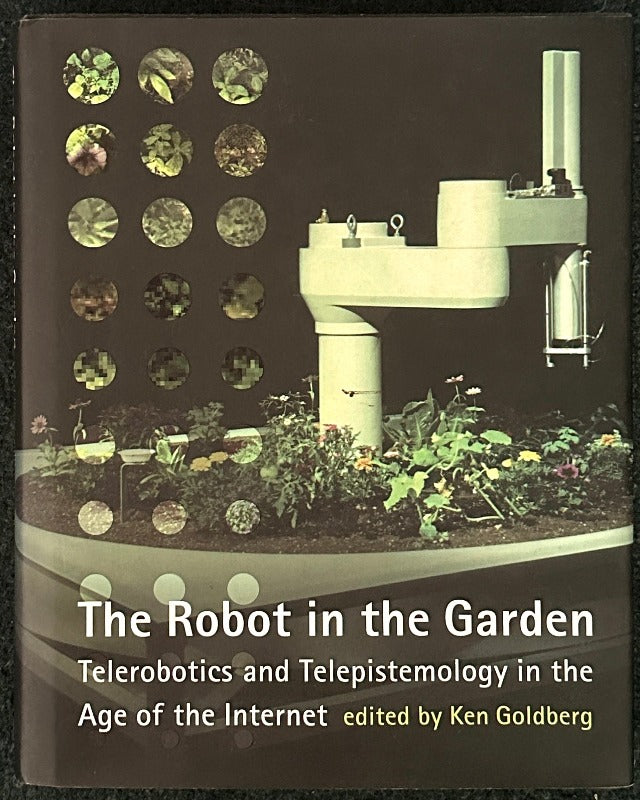 The Robot in the Garden: Telerobotics and Telepistemology in the Age of the Internet 