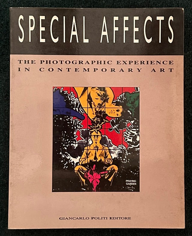 Special Affects 　The Photographic Experience In Contemporay Art